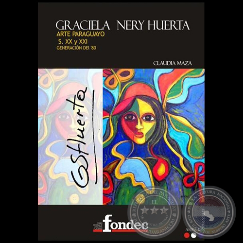 Arte Paraguayo Graciela Nery Huerta - Autora: Claudia Maza - Miércoles 14 de Noviembre de 2016 